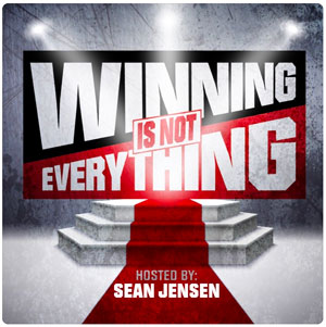 Winning is Not Everything PODCAST