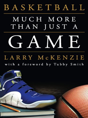 Basketball: So Much More Than Just A Game Basketball: So Much More Than Just A Game